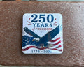 250 Years of Freedom Magnet