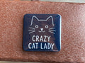 Crazy Cat Lady Magnet